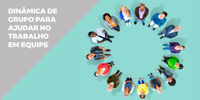 Dinâmica de Grupo e Trabalho em Equipe: Atividades Simples Podem Melhorar o Desempenho da Sua Empresa Dinâmica de Grupo e Trabalho em Equipe: Atividades Simples Podem Melhorar o Desempenho da Sua Empresa